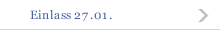 Einlass 27.01.